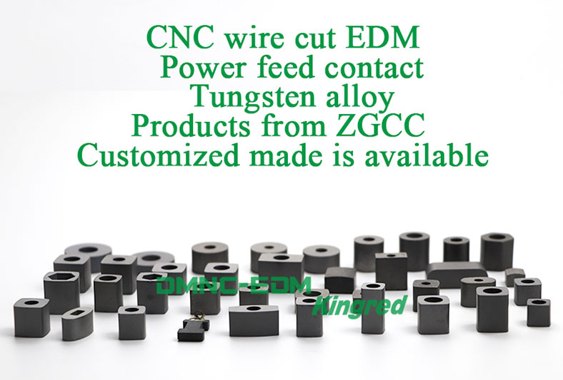 Power Feed Contact of CNC EDM Wire Cutting Machine
Tungsten Alloy Products from ZGCC, Customized Made Is Available