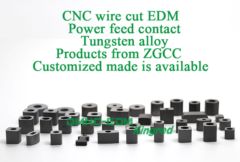 Power Feed Contact of CNC EDM Wire Cutting Machine
Tungsten Alloy Products from ZGCC, Customized Made Is Available